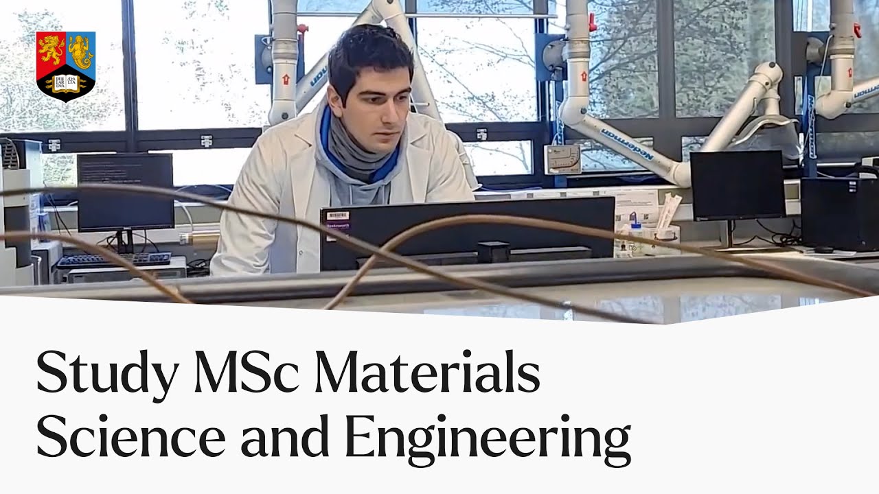 Why Study MSc Materials Science and Engineering? | University of ...