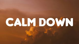 Rema, Selena Gomez - Calm Down (Lyrics Mix)