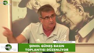 Şenol Güneş: \