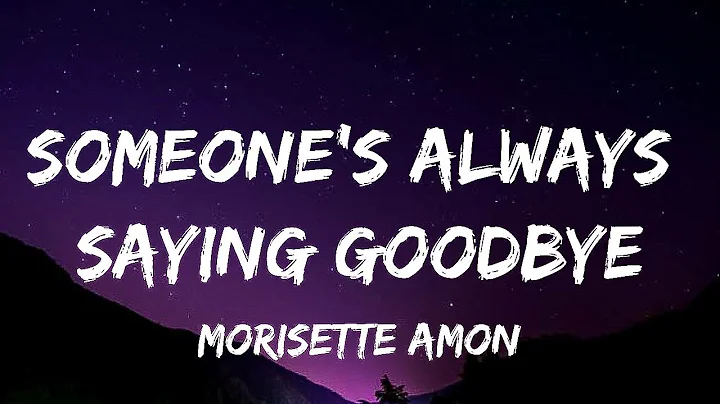 Morissette Amon - Someone's Always Saying Goodbye (Lyrics) - DayDayNews