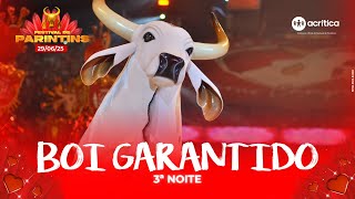 BOI GARANTIDO: FESTIVAL DE PARINTINS 2025 | 3ª NOITE | 29/06/2025