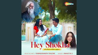 Hey Shokha - Anindita S