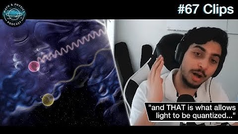 What is Quantization of Light? - Ep 67 Clips