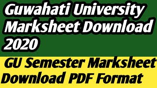 Guwahati University Marksheet Download 2020 Gu Semester Marksheet Download Pdf Format