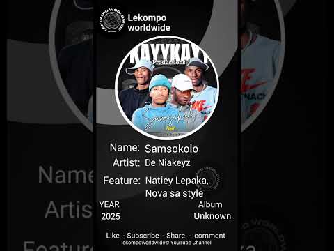 Samsokolo - De Niakeyz ft Natiey lepaka, Nova sa style 