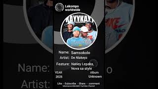 Samsokolo  De Niakeyz Ft Natiey Lepaka Nova Sa Style