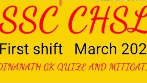 SSC CHSL 17 march 1st Shift Questions, SSC CHSL 17 MARCH PAPER,
