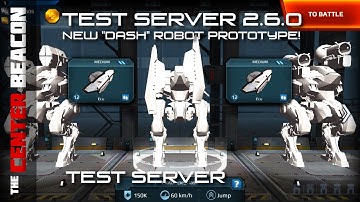War Robots | Test Server 2.6.0 New Dash Robot!