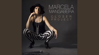 Video thumbnail of "Marcela Mangabeira - Closer"