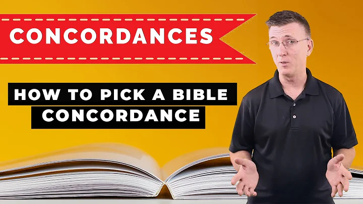 How to Pick a Bible Concordance?