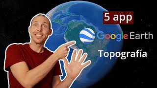 ¡Topografía en Google Earth: Las 5 mejores apps!