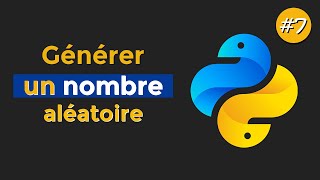 Apprendre la programmation en Python - #7 Générer des nombres aléatoires avec le module Random