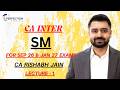 CA INTER S. M. NEW BATCH FOR SEP 26 &amp; JAN 27 EXAMS BY CA RISHABH JAIN (LECTURE - 1)