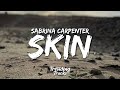 Sabrina carpenter  skin lyrics