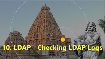 10. LDAP - Checking LDAP Logs
