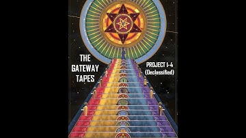 Gateway Tapes: Part 1 through 4 (DECLASSIFIED) Use YT PREMIUM for no ads