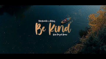 Slow Santuy !!!! Be Kind (Nick Project Remix)
