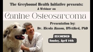 Canine Osteosarcoma Webinar with Dr. Nicola Mason