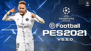 eFOOTBALL PES 2021 MOBILE V5.5.0 UEFA CHAMPIONS LEAGUE - UCL PATCH | NEW VERSION 1 GB OBB DOWNLOAD