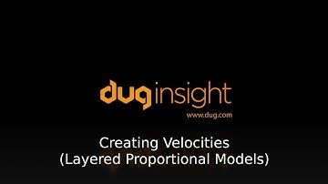 DUG Insight How-To: Creating Velocities (Layered Proportional Models)
