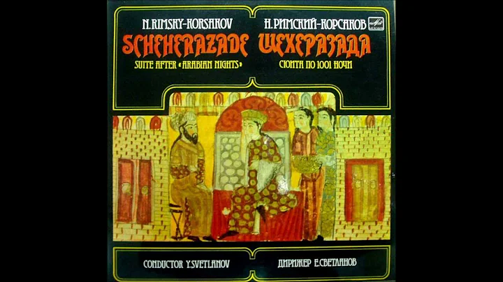 Rimsky-Korsakov: Scheherazade (Svetlanov - USSR St...