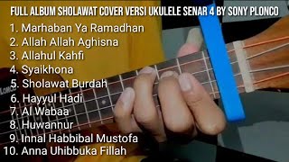 Full Album Sony Plonco Cover Ukulele Senar 4 | Cover Sholawat