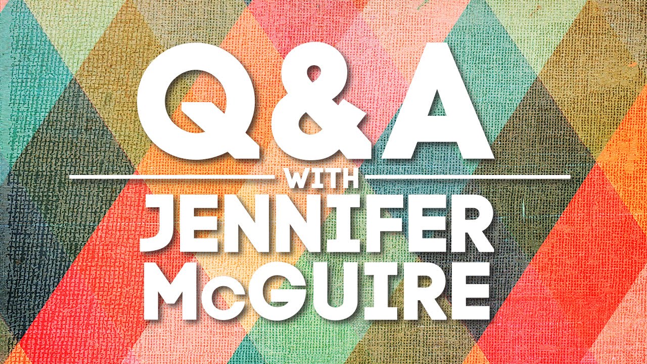 Q&A with Jennifer McGuire 2 YouTube