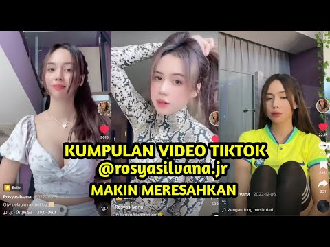 Kumpulan Tiktok @rosyasilvana.jr Meresahkan ll Terbaru 2023