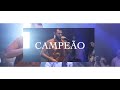 Campeo  champion  bethel music  lal music