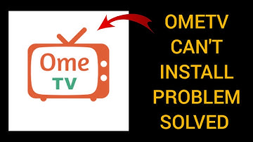 How To Solve OmeTV App Can