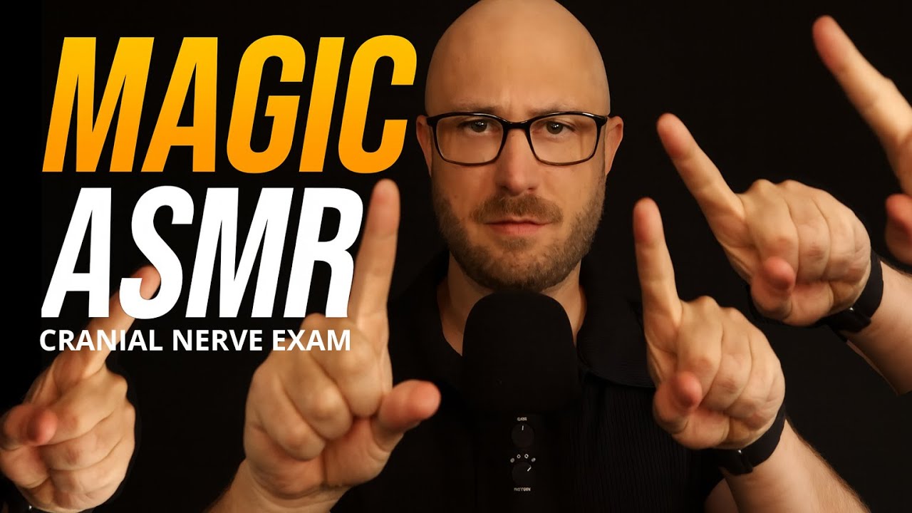 MAGIC Cranial Nerve Exam - Fast ASMR