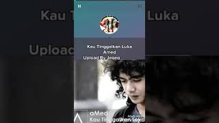 Download Lagu Kau tinggalkan luka #amed MP3