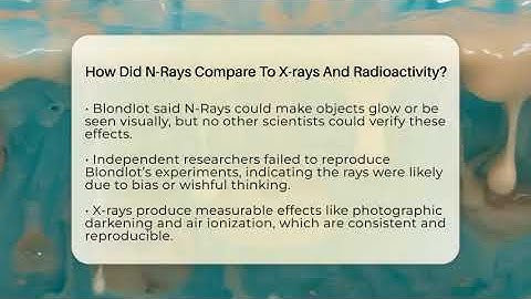How Did N-Rays Compare To X-rays And Radioactivity? - Strange Science HQ