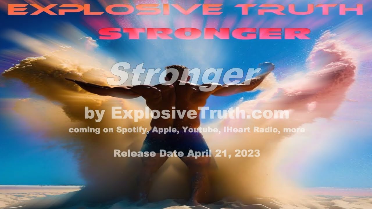 Unleash Your Inner Strength with STRONGER - New Song by Explosive Truth Official Music Video Teaser