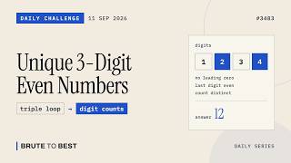 LeetCode Daily #3483 - 11 Sep 2026: Unique 3-Digit Even Numbers Explained
