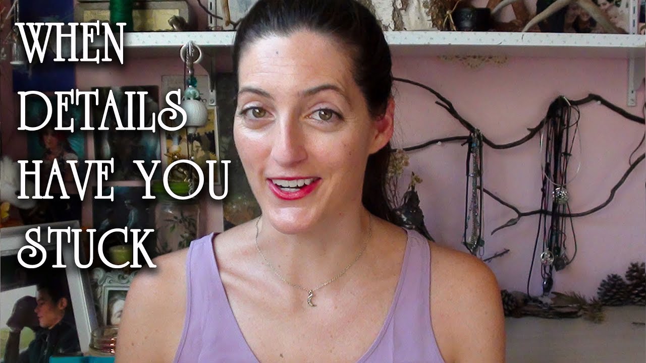 50. When Details Have You Stuck