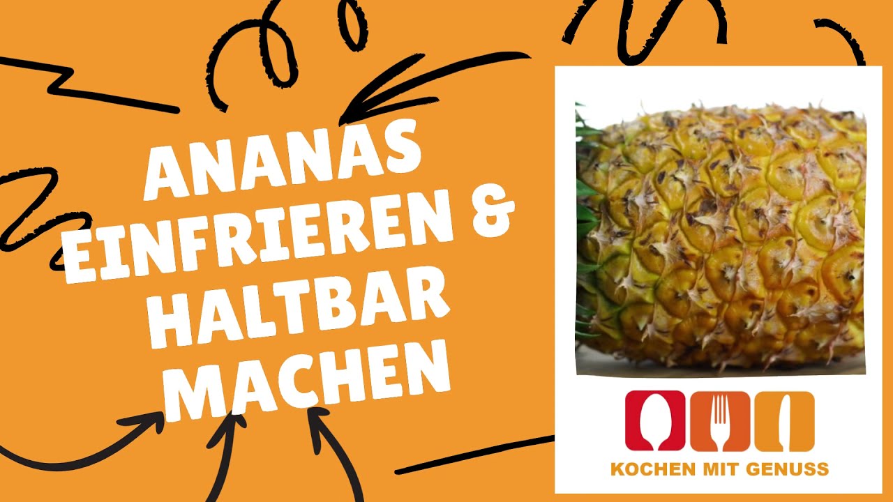 Ananas einfrieren & haltbar machen: Die Anleitung