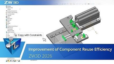 Improvement of Component Reuse Efficiency | ZW3D 2026 Official