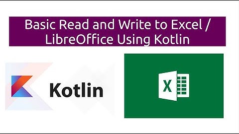 Basic Read and Write to Excel / LibreOffice Using Kotlin