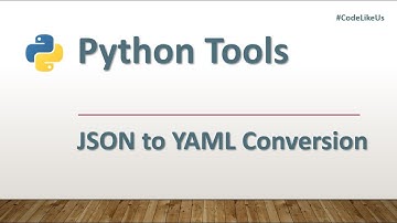 Python tools | JSON to YAML file Conversion