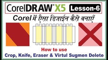 How to use Crop Knife Eraser Virtual Segment delete in CorelDraw. Learn CorelDraw in hindi tutorial6