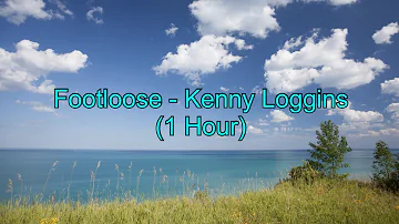 Footloose by Kenny Loggins (1 Hour w/ Lyrics)