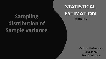 Sampling distribution of Sample variance