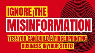 How to Start a Fingerprinting Business in ANY State (Even in "Closed" States)