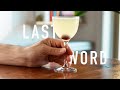 How to Make a LAST WORD | Gin & Chartreuse Classic Cocktail