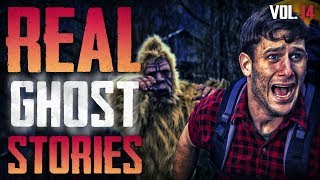 Sasquatch Encounter \& Haunted Houses | 10 True Creepy Paranormal Ghost Horror Stories (Vol. 14)