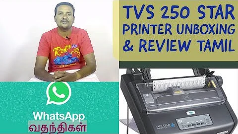 TVS 250 STAR PRINTER UNBOXING & REVIEW TAMIL