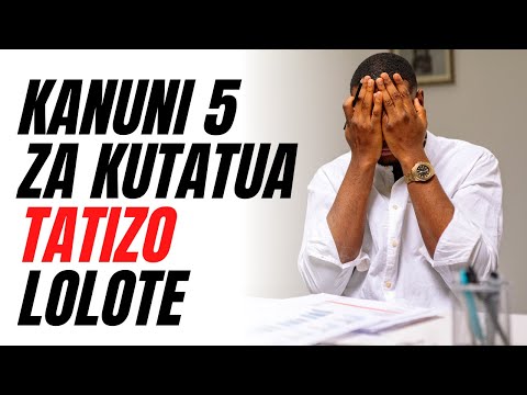 Video: Jinsi Ya Kutatua Shida Katika Eneo Lolote La Maisha?