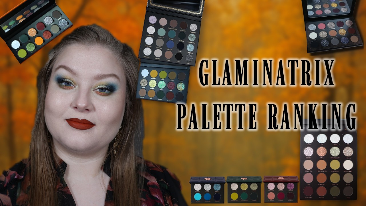 Ranking my 18 Glaminatrix Palettes ♥