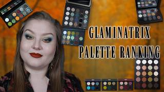 Ranking my 18 Glaminatrix Palettes ♥